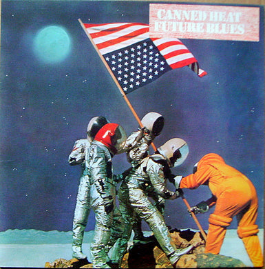 Canned Heat : Future Blues (LP, Album, RE, Gat)