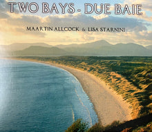 Load image into Gallery viewer, Maartin Allcock &amp; Lisa Starnini : Two Bays - Due Baie (CD, Album)
