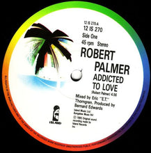 Load image into Gallery viewer, Robert Palmer : Addicted To Love (12", Single)
