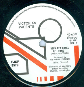 Victorian Parents : Dead Red Grass Of Home / Another Waste Of Time (7", Single)