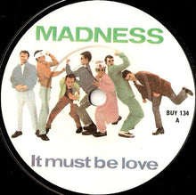 Load image into Gallery viewer, Madness : It Must Be Love (7&quot;, Single)
