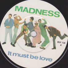 Load image into Gallery viewer, Madness : It Must Be Love (7&quot;, Single)
