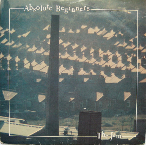 The Jam : Absolute Beginners (7