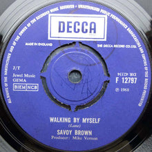 Load image into Gallery viewer, Savoy Brown : Walking By Myself (7")
