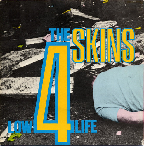 The 4 Skins* : Low Life (7