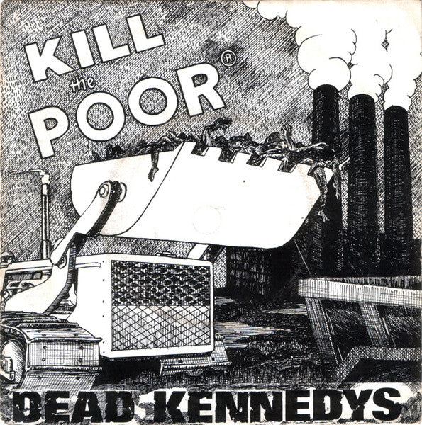 Dead Kennedys : Kill The Poor (7