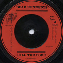 Load image into Gallery viewer, Dead Kennedys : Kill The Poor (7&quot;, Single)
