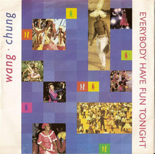 Load image into Gallery viewer, Wang Chung : Everybody Have Fun Tonight (7&quot;, Single)

