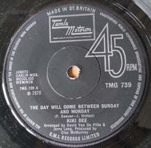 Load image into Gallery viewer, Kiki Dee : The Day Will Come Between Sunday And Monday  (7", Single, Sol)
