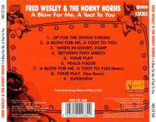 Load image into Gallery viewer, Fred Wesley And The Horny Horns* Featuring Maceo Parker : A Blow For Me, A Toot To You (CD, Album, RE, RM)
