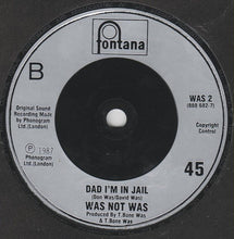 Load image into Gallery viewer, Was (Not Was) : Spy In The House Of Love (7", Single)

