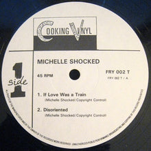 Load image into Gallery viewer, Michelle Shocked : If Love Was A Train  (12", EP)
