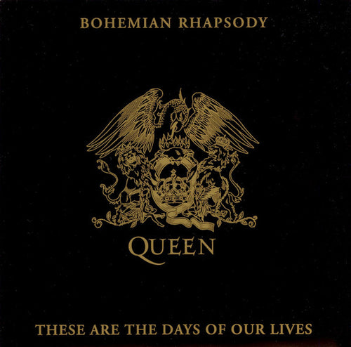 Queen : Bohemian Rhapsody / These Are The Days Of Our Lives (7