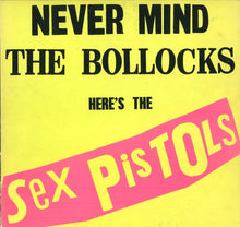 Load image into Gallery viewer, Sex Pistols : Never Mind The Bollocks Here's The Sex Pistols (LP, Album)
