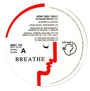 Breathe (3) : How Can I Fall? (12", Pos)