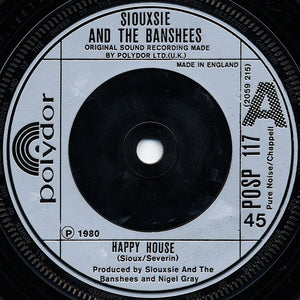 Siouxsie And The Banshees* : Happy House (7", Single)