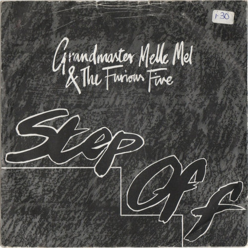 Grandmaster Melle Mel & The Furious Five : Step Off (7