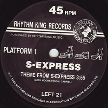 Load image into Gallery viewer, S-Express* : Theme From S-Express / The Trip (Microdot House Mix) (7", Single)
