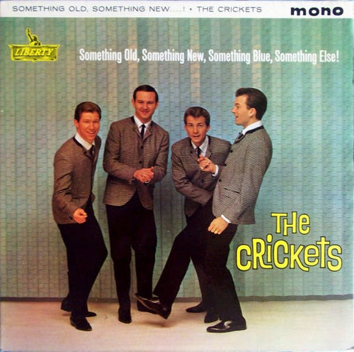 The Crickets (2) : Something Old, Something New, Something Blue, Somethin' Else !!!!!! (LP, Album, Mono)