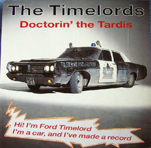 Load image into Gallery viewer, The Timelords : Doctorin&#39; The Tardis (12&quot;)
