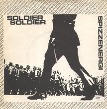 Load image into Gallery viewer, Spizzenergi : Soldier Soldier (7", Single)
