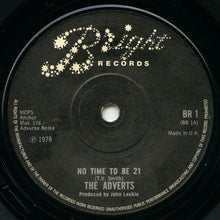 Load image into Gallery viewer, The Adverts : No Time To Be 21 (7&quot;, Single, Whi)
