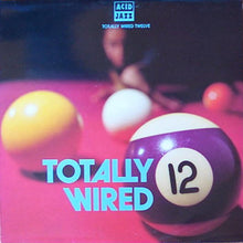 Load image into Gallery viewer, Various : Totally Wired 12 (2xLP, Comp)
