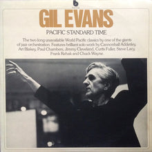 Load image into Gallery viewer, Gil Evans : Pacific Standard Time (2xLP, Comp, RE)
