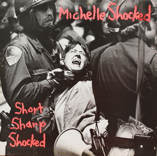 Michelle Shocked : Short Sharp Shocked (LP, Album)