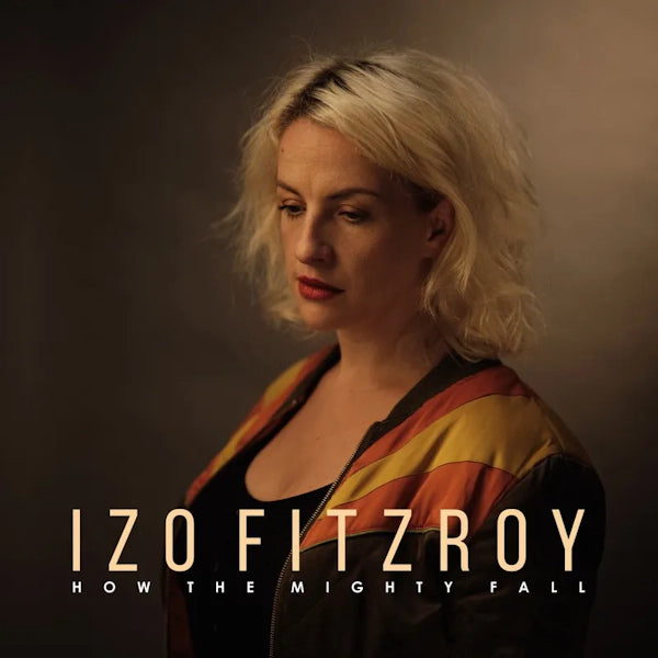 Izo Fitzroy - How The Mighty Fall (Vinyl LP)