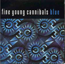 Load image into Gallery viewer, Fine Young Cannibals : Blue (2x7&quot;, Single)
