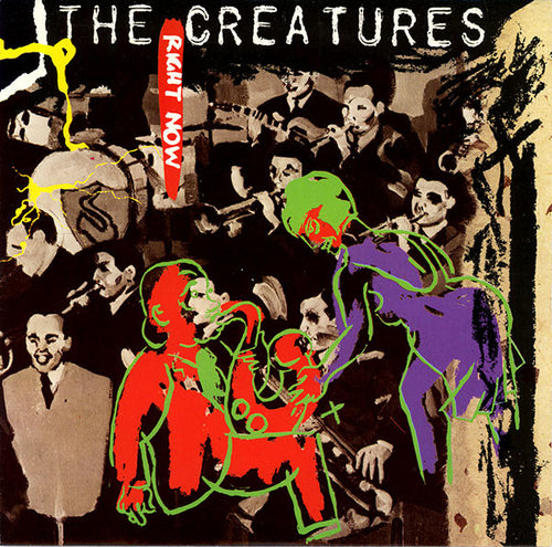 The Creatures : Right Now (7