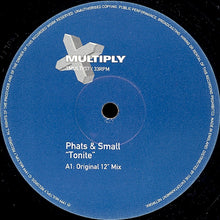 Load image into Gallery viewer, Phats &amp; Small : Tonite (12")
