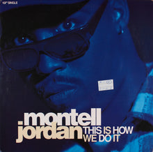 Load image into Gallery viewer, Montell Jordan : This Is How We Do It (12", Single)
