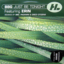 Load image into Gallery viewer, BBG Featuring Erin Lordan : Just Be Tonight (12")
