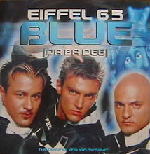 Load image into Gallery viewer, Eiffel 65 : Blue (Da Ba Dee) (12")

