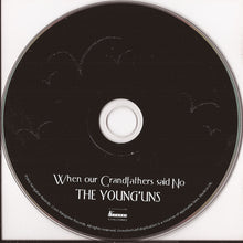 Load image into Gallery viewer, The Young'uns (2) : When Our Grandfathers Said No (CD, Album)
