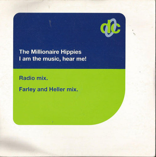 The Millionaire Hippies* : I Am The Music, Hear Me! (7