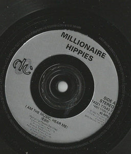 The Millionaire Hippies* : I Am The Music, Hear Me! (7", Single)