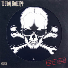 Load image into Gallery viewer, Body Count (2) : Born Dead (12", Single, Pic)
