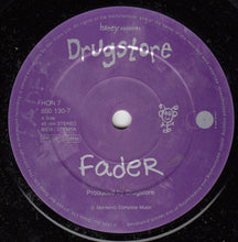 Load image into Gallery viewer, Drugstore : Fader (7&quot;, Single)
