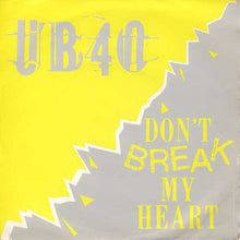 Load image into Gallery viewer, UB40 : Don't Break My Heart (7", Single)
