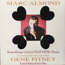 Load image into Gallery viewer, Marc Almond Featuring Special Guest Star Gene Pitney : Something's Gotten Hold Of My Heart (12", S/Sided, Etch, Ltd)
