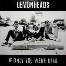 Load image into Gallery viewer, Lemonheads* : If Only You Were Dead (2xLP, Album, RSD, Comp, Whi)
