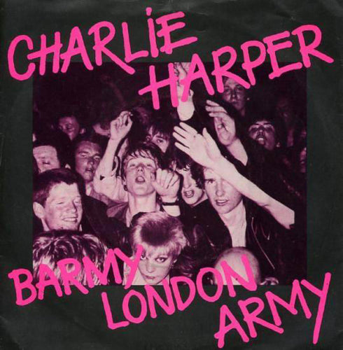 Charlie Harper : Barmy London Army (7