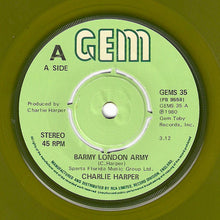 Load image into Gallery viewer, Charlie Harper : Barmy London Army (7&quot;, Single, Gre)
