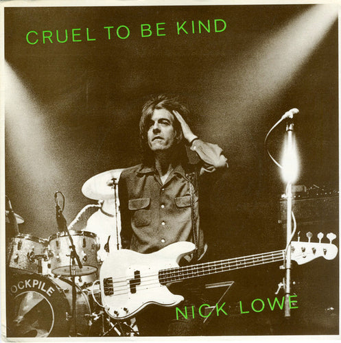Nick Lowe : Cruel To Be Kind (7