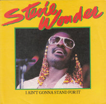 Load image into Gallery viewer, Stevie Wonder : I Ain't Gonna Stand For It (7", Single, Pus)
