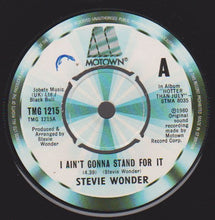 Load image into Gallery viewer, Stevie Wonder : I Ain't Gonna Stand For It (7", Single, Pus)
