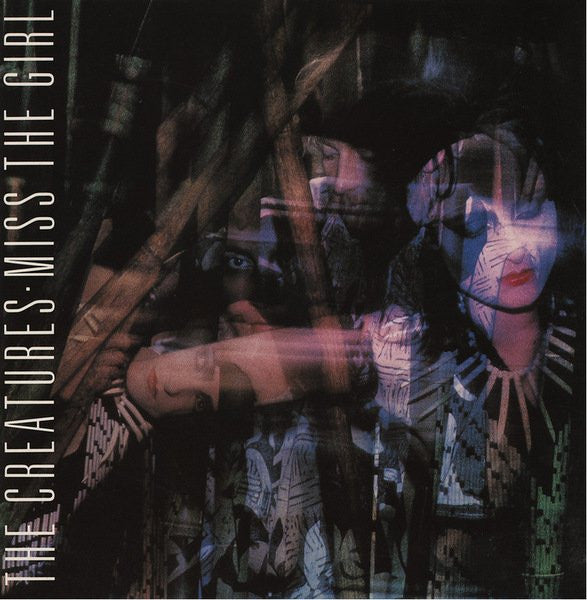 The Creatures : Miss The Girl (7